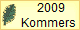      2009
   Kommers