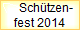      Schtzen- 
fest 2014