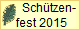      Schtzen-
fest 2015