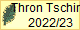      Thron Tschirch
    2022/23
