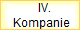     IV. 
 Kompanie